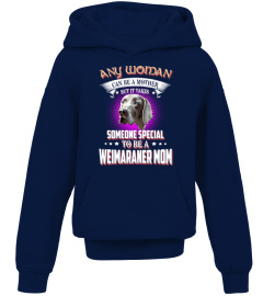 Any Woman Special A Weimaraner Mom