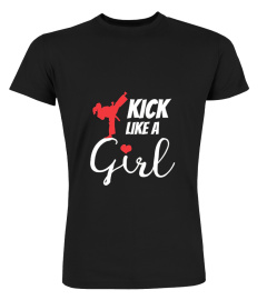 Kick Like a Girl  Martial Arts Karate T3