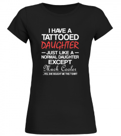 I HAVE A TATTOOED DAUGHTER