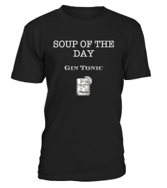 SOUP OF THE DAY - GIN TONIC