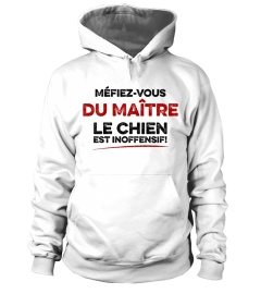 Méfiez-vous du maître, le chien est inoffensif