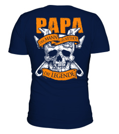 PAPA DER MANN DER MYTHOS DIE LEGENDE T-SHIRT