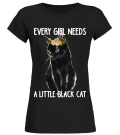 Every Girl Needs A Little Black Cat!