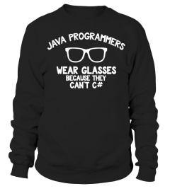 Java Programmers Wear Glasses Shirt Funny Can't C# Joke Gift