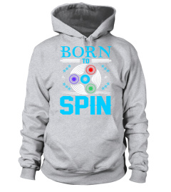 Born To Spin Fidget Spinning T-Shirt