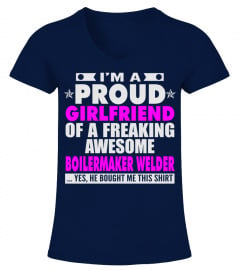 GIRLFRIEND OF AWESOME BOILERMAKER WELDER T SHIRTS