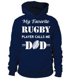 My Favorite RUGBY Player Calls Me DAD T Shirt