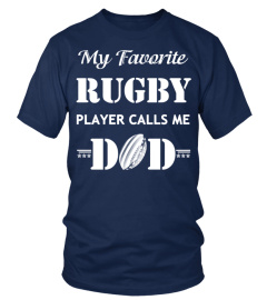 My Favorite RUGBY Player Calls Me DAD T Shirt