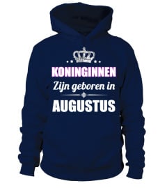 KONINGINNEN ZIJN GEBOREN IN AUGUSTUS