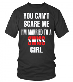I'M MARRIED TO A SWISS GIRL