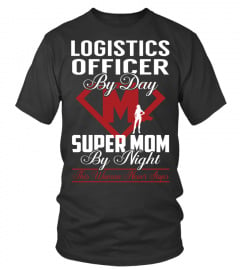 Logistics Officer - Super Mom