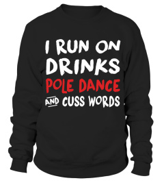 RUN ON DRINKS AND POLE DANCE