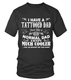 I HAVE A TATTOOED DAD