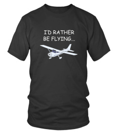 I D Rather Be Flying Airplane Aviator Pilot 