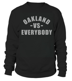 Oakland vs Everybody T Shirt