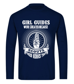 EVEN SCOUTS NEED GIRL GUIDES