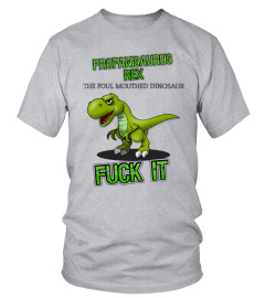 PROFANISAURUS REX FUCK IT