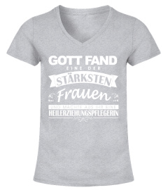 Gott fand die stärkste Frau Heilerziehungspflegerin T-Shirt