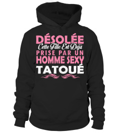 DESOLEE CETTE FILLE EST DEJA PRISE PAR UN HOMME SEXY TATOUE T-shirt