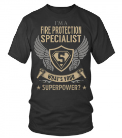 Fire Protection Specialist SuperPower