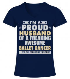 PROUD HUSBAND OF AWESOME BALLET DANCER T SHIRTS