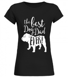 Best Dog Dad Ever Father's day, with Bulldog T-shirt