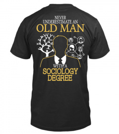 Old man with a Sociology Degree