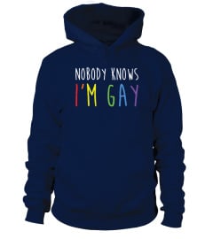 Nobody Knows I'm Gay T-Shirt