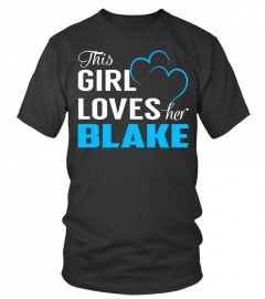 This Girl Loves her BLAKE