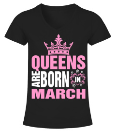 Queens are born in march
