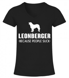 Leonberger - Because people suck Funny T-Shirt