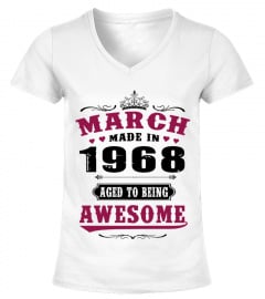 1968 March Aged To Awesome