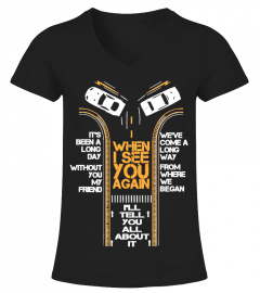 WHEN I SEE YOU AGAIN T shirt