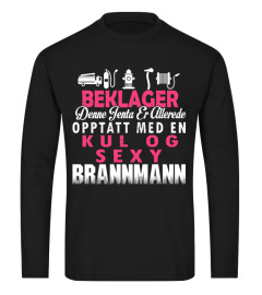 BEKLAGER OPPTATT MED EN KUL OG SEXY BRANNMANN  T-shirt / Hoodie