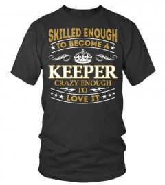 Keeper - Skilled Enough