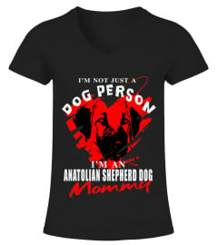 I M An Anatolian Shepherd Dog Mommy T-shirt