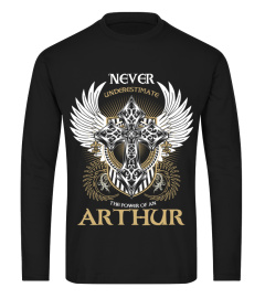 Never Underestimate The Power Of A ARTHUR T shirt