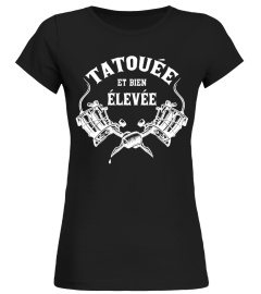 TATOUÉE ET BIEN ÉLEVÉE