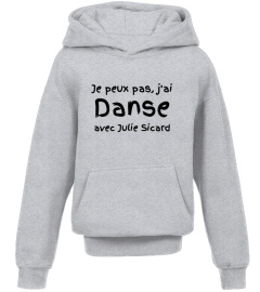 SWEAT DANSE "J'ai danse, Julie Sicard "