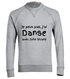 SWEAT DANSE "J'ai danse, Julie Sicard "