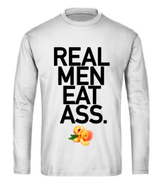 Real Men Eat Ass - and girls love it