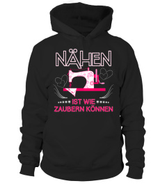 Nähen ist wie zaubern können - T-Shirt Hoodie