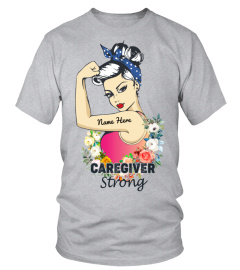 No Strong Like Caregiver Strong!