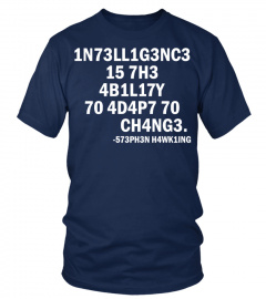 Intelligence -Stenphan HawKing
