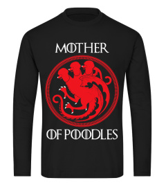 Game Of Thrones MOTHER OF POODLES