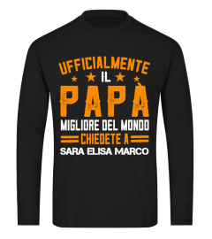 UFFICIALMENTE IL PAPÀ MIGLIORE DEL MONDO TSHIRT PERSONALIZZATO