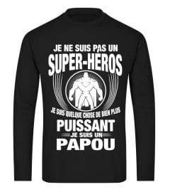 JE SUIS UN PAPOU