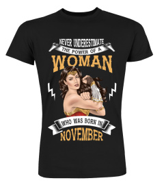Never understimate the power of a woman who was born in November