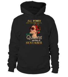 All woman are created equal but queens are born in November