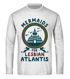 MERMAIDS FOR LESBIAN ATLANTIS T-SHIRT